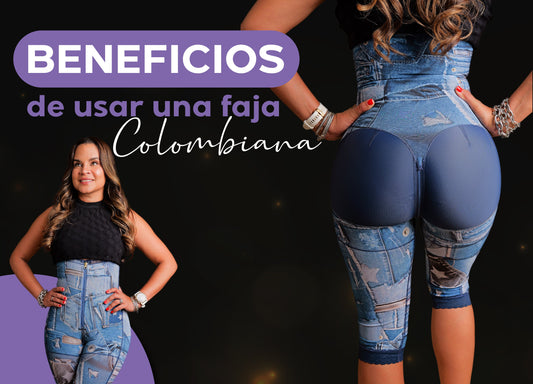 ¿CUÁLES SON LOS BENEFICIOS DE USAR UNA FAJA COLOMBIANA?